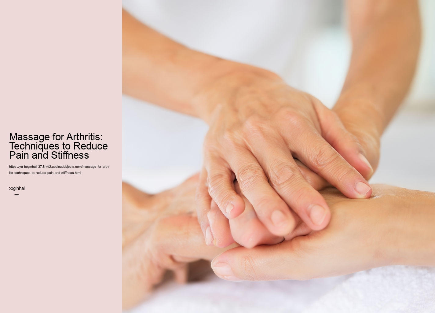 Massage for Arthritis: Techniques to Reduce Pain and Stiffness